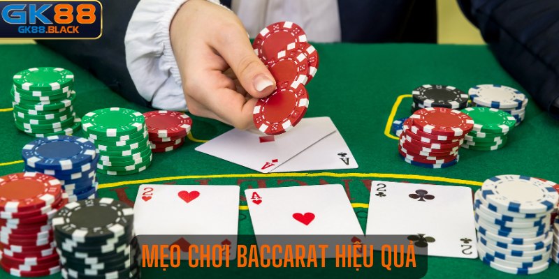 Mẹo chơi Baccarat hiệu quả giúp bạn tối ưu hóa cơ hội chiến thắng