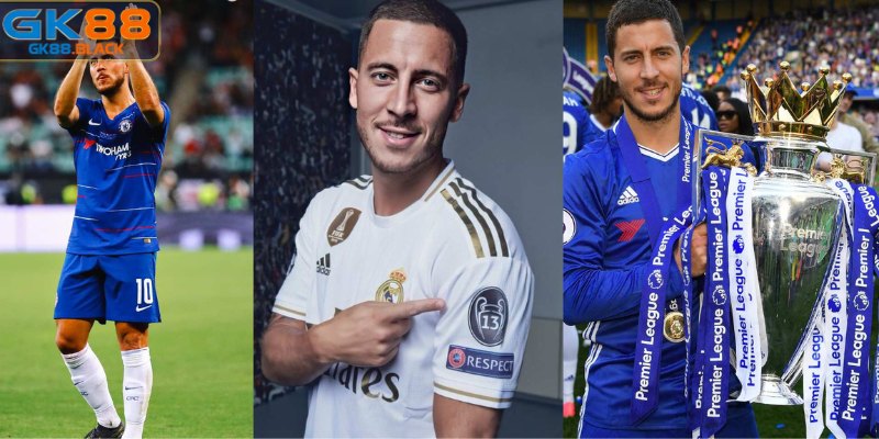 Sự nghiệp rực rỡ khiến Eden Hazard được chọn làm đại sứ thương hiệu GK88